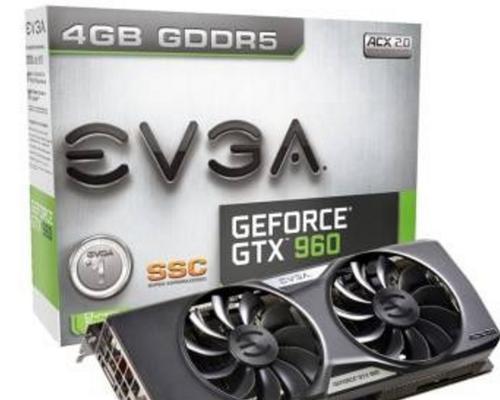探索显卡960的性能表现（解析显卡960的卓越性能与可靠性）